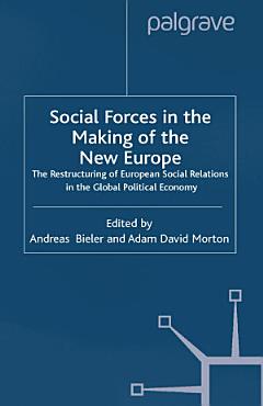 Social Forces in the Making of the New Europe