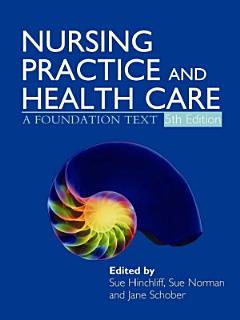 Nursing Practice and Health Care 5E