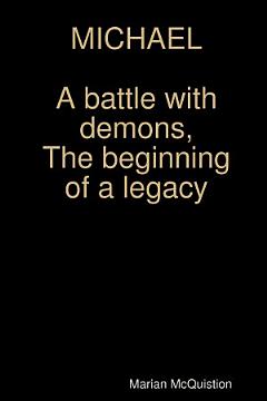 MICHAEL, a battle with demons, the beginning of a legacy