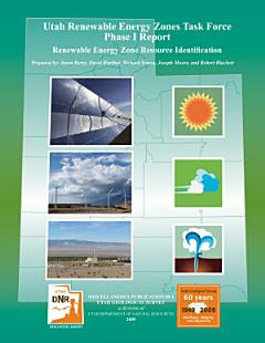 Utah Renewable Energy Zones Task Force: Phase I Report