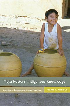 Maya Potters\' Indigenous Knowledge