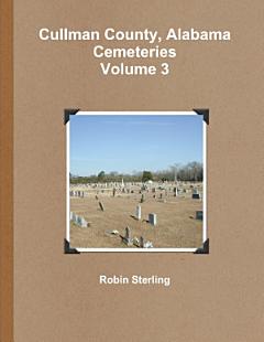 Cullman County, Alabama Cemeteries, Volume 3