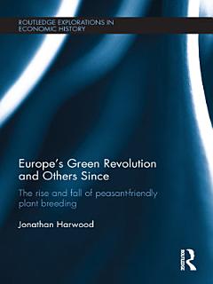 Europe\'s Green Revolution and Others Since