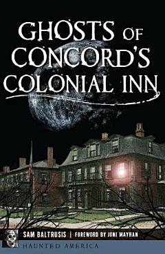 Ghosts of Concord\'s Colonial Inn