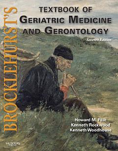 Brocklehurst\'s Textbook of Geriatric Medicine and Gerontology E-Book