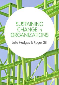 Sustaining Change in Organizations