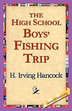 The High School Boys\' Fishing Trip