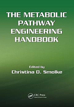 The Metabolic Pathway Engineering Handbook, Two Volume Set