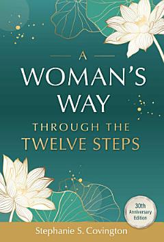 A Woman\'s Way Through the Twelve Steps