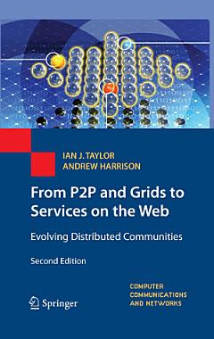 From P2P and Grids to Services on the Web