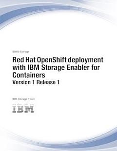 IBM Storage for Red Hat OpenShift Container Platform V3.11 Blueprint Version 1 Release 1