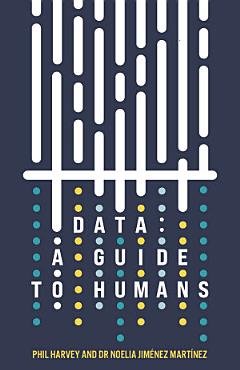 Data: A Guide to Humans