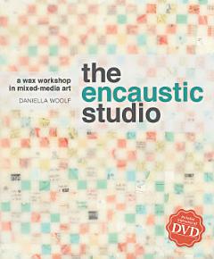 Encaustic Studio W/Video Ebook Pdf