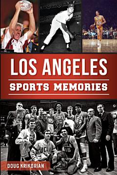 Los Angeles Sports Memories