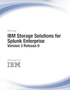 IBM Storage Solutions for Splunk Enterprise