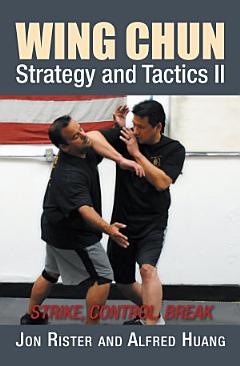 Wing Chun Strategy and Tactics II