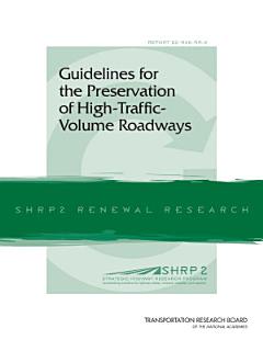 Guidelines for the Preservation of High-traffic-volume Roadways