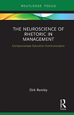 The Neuroscience of Rhetoric in Management