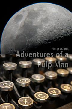 Adventures of a Pulp Man