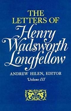 The Letters of Henry Wadsworth Longfellow, 1814-1843