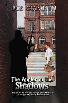 The Angler in the Shadows