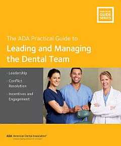 Leading and Managing the Dental Team