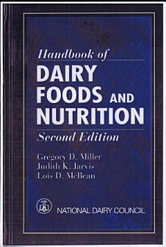 Handbook of Dairy Foods and Nutrition