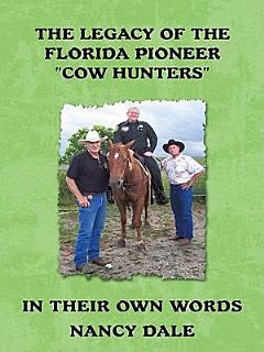 The Legacy of the Florida Pioneer "Cow Hunters"