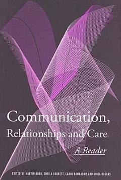 Communication, Relationships and Care