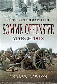 Somme Offensive, March 1918