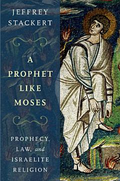 A Prophet Like Moses