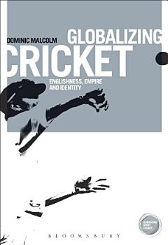 Globalizing Cricket