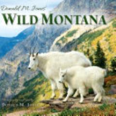 Donald M. Jones\' Wild Montana