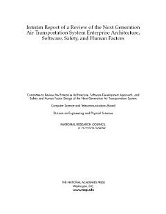 Interim Report of a Review of the Next Generation Air Transportation System Enterprise Architecture, Software, Safety, and Human Factors