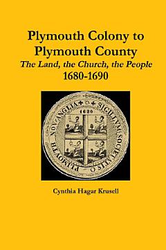 Plymouth Colony to Plymouth County