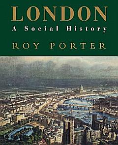 London, a Social History