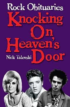 Rock Obituaries: Knocking On Heaven\'s Door