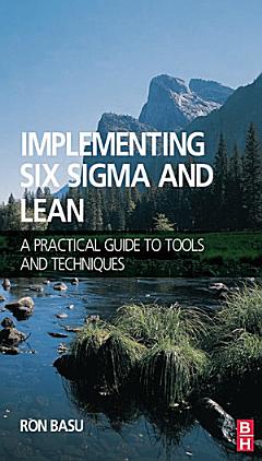 Implementing Six Sigma and Lean