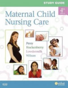 Study Guide for Maternal Child Nursing Care