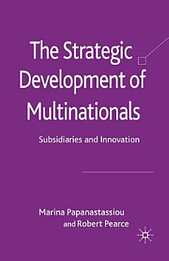 The Strategic Development of Multinationals