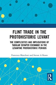 Flint Trade in the Protohistoric Levant