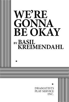 We\'re Gonna Be Okay