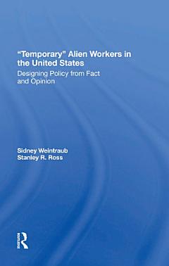 Temporary Alien Workers In The United States