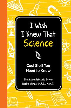 I Wish I Knew That: Science