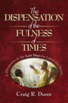 The Dispensation of the Fulness of Times