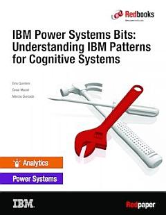 IBM Power Systems Bits: Understanding IBM Patterns for Cognitive Systems