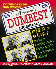 America\'s Dumbest Criminals