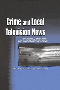 Crime and Local Television News