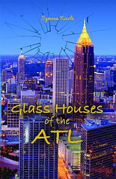 Glass Houses of the ATL