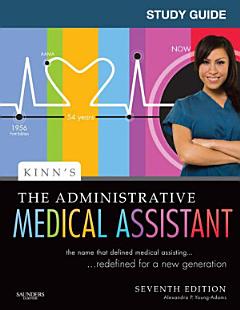 Study Guide for Kinn\'s The Administrative Medical Assistant - E-Book